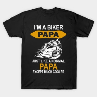 I'm a bike papa just like normal papa except much cooler T-Shirt